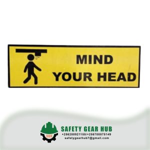 Mind your Head signages (12 by 4.5 inches )